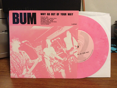 Bum- Why Go Out of Your Way pink vinyl